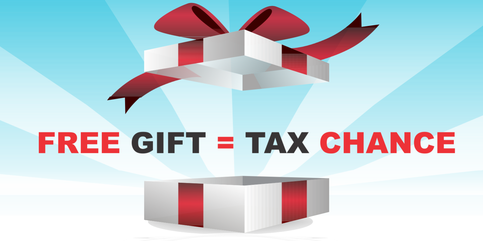 Is A Free Gift Worth Taking a Tax Chance?