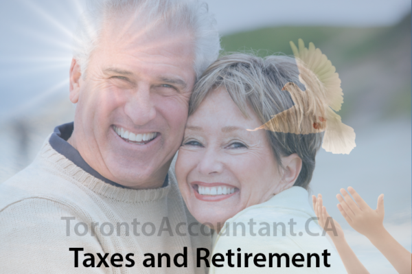 Taxes and Retirement Taxes and Retirement in Canada